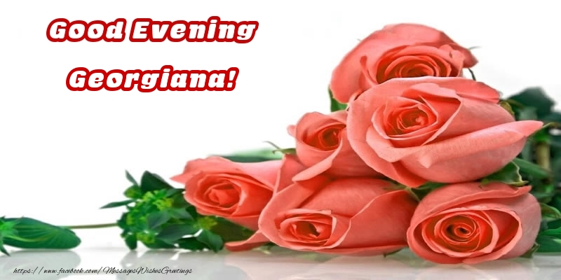 Greetings Cards for Good evening - Good Evening Georgiana